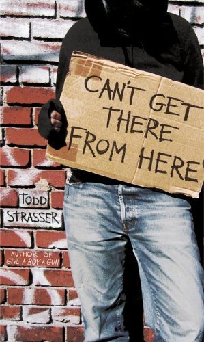By Todd Strasser:Can't Get There from Here [Mass Paperback]