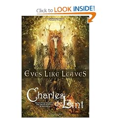 Eyes Like Leaves: A Novel by Charles de Lint