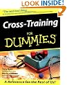 Cross Training For Dummies