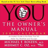 You - The Owner s Manual 2007 Day-to-Day Calendar