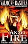 Angel Fire: The First Book of Fallen Angels