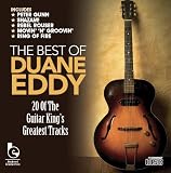 The Best of Duane Eddy (20 Of The Guitar King`s Greatest Tracks)