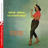 Que Siga La Pachanga (Digitally Remastered)