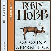 Assassin’s Apprentice: The Farseer Trilogy, Book 1 | Robin Hobb