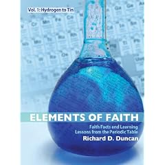 Elements of Faith: Hydrogen to Tin, Faith Facts and Learning Lessons from the Periodic Table