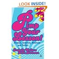 Pimp Your Lesson!: Prepare, Innovate, Motivate and Perfect (Continuum Practical Teaching Guides): Prepare, Innovate, Motivate and Perfect (Continuum Practical Teaching Guides)