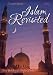 Islam Revisited by Steve Wohlberg, Stephen Dickie