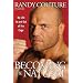 Becoming the Natural: My Life in and Out of the Cage [BECOMING THE NATURAL -OS]