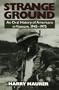 Strange Ground: An Oral History Of Americans In Vietnam, 1945-1975