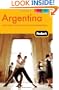 Fodor's Argentina, 6th Edition: with Wine Country and Chilean Patagonia (Full-color Travel Guide)