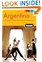 Fodor's Argentina, 6th Edition: with Wine Country and Chilean Patagonia (Full-color Travel Guide)