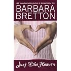 Just Like Heaven by Barbara Bretton
