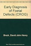 Early diagnosis of fetal defects