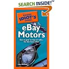 Click here to buy The Pocket Idiot's Guide to eBay Motors (Pocket Idiot's Guides) by  Lissa McGrath.