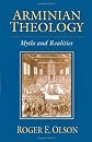 Arminian Theology: Myths And Realities