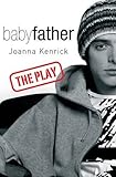 Babyfather : the play
