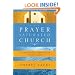The Prayer-Saturated Church with CD: A Comprehensive Handbook for Prayer Leaders