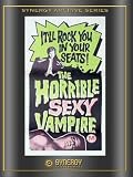 The Horrible Sexy Vampire
