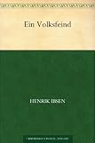 Ein Volksfeind - Henrik Ibsen