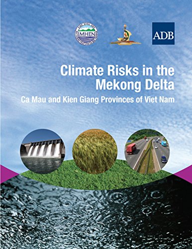 Climate Risks in the Mekong Delta: Ca Mau and Kien Giang Provinces of Viet Nam