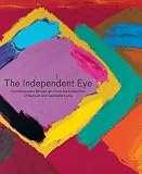 The independent eye : contemporary British art from the collection of Samuel and Gabrielle Lurie
