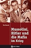 Mussolini, Hitler und die Mafia im Krieg - Tim Newark