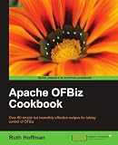 Apache OFBiz Cookbook