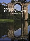 Vauban et les voies d\'eau : Les étoiles de Vauban