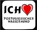 Mauspad mit Ich liebe Portugiesischer Wasserhund Dekoration