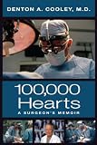 100,000 Hearts: A Surgeon's Memoir