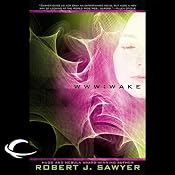 WWW: Wake | [Robert J. Sawyer]