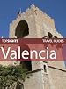 Top Sights Travel Guide: Valencia (Top Sights Travel Guides)