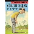 The Million Dollar Putt by  Dan Gutman