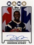 2008 Topps Rookie Premiere Autographs #DA Donnie Avery RC - Rookie Insert Card - Autographed Football Card / St. Louis Rams / Hand Signed on CARD! - Rare Rookie Card in Screw Down Display Case!!!