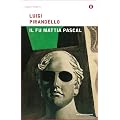 Il fu Mattia Pascal (Mondadori) (Oscar classici moderni)