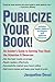 Publicize Your Book (Updated): An Insider's Guide to Getting Your Book the Attention It Deserves