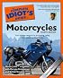 The Complete Idiot's Guide to Motorcycles, 4th Edition (Complete Idiot's Guide to)
