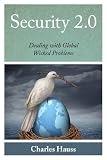 ISBN 9781442227019 product image for Security 2.0: Dealing with Global Wicked Problems (Peace and Security in the 21s | upcitemdb.com