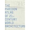 Phaidon Atlas of 21st Century World Architecture