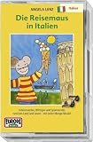 Die Reisemaus 08 in Italien - Cassette - Angela Lenz