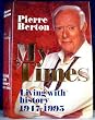 My Times: Living With History 1947-1995