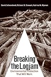 Breaking the logjam : environmental protection that will work