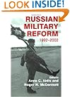 Russian Military Reform, 1992-2002 (Soviet (Russian) Military Institutions)