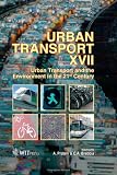 Urban transport XVII : urban transport and the environment in the 21st century