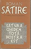Roman satire : Horace, Juvenal, Persius, Petronius and Seneca