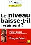 Le niveau baisse-t-il vraiment ?