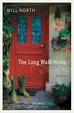 The Long Walk Home: A Novel
