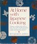 At Home with Japanese Cooking