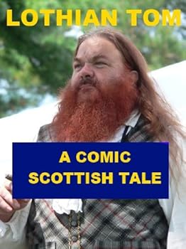 lothian tom - a comic scottish tale - sir george douglas