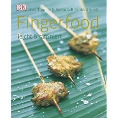 Fingerfood: Leicht & raffiniert